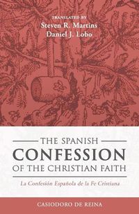 Cover image for The Spanish Confession of the Christian Faith