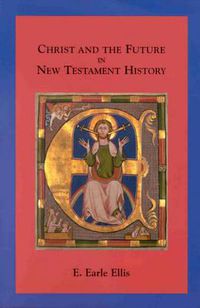 Cover image for Christ and the Future in New Testament History