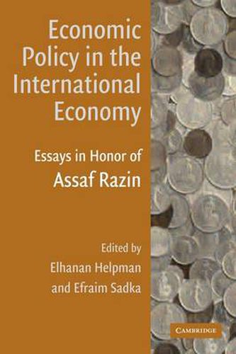 Cover image for Economic Policy in the International Economy: Essays in Honor of Assaf Razin