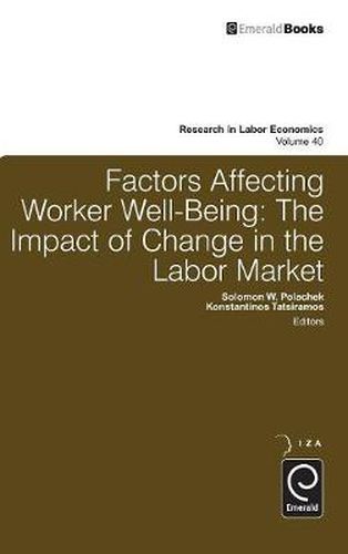 Cover image for Factors Affecting Worker Well-Being: The Impact of Change in the Labor Market