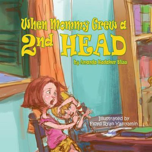 Cover image for When Mommy Grew a 2nd Head