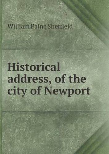 Historical address, of the city of Newport