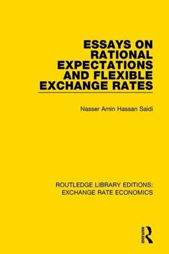 Cover image for Essays on Rational Expectations and Flexible Exchange Rates