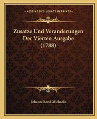 Cover image for Zusatze Und Veranderungen Der Vierten Ausgabe (1788)