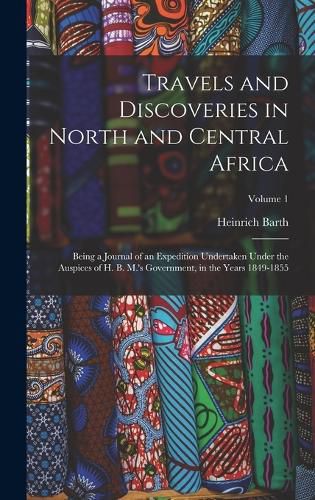 Cover image for Travels and Discoveries in North and Central Africa