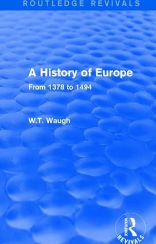 Cover image for A History of Europe: From 1378 to 1494