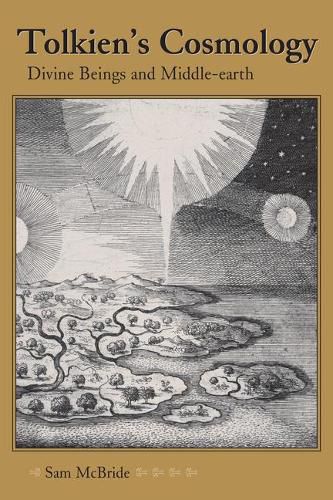 Cover image for Tolkien's Cosmology: Divine Beings and Middle-earth