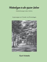 Cover image for Weitenhagen in den 1940er Jahren: Aufzeichnungen eines Lehrers