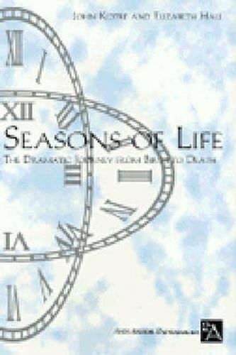 Cover image for Seasons of Life: The Dramatic Journey from Birth to Death