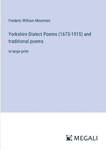 Yorkshire Dialect Poems (1673-1915) and traditional poems