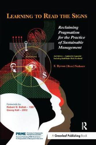 Cover image for Learning to Read the Signs: Reclaiming Pragmatism for the Practice of Sustainable Management