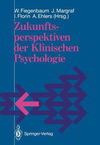 Cover image for Zukunftsperspektiven der Klinischen Psychologie