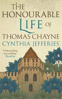 Cover image for The Honourable Life of Thomas Chayne