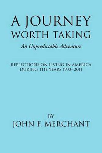 Cover image for A Journey Worth Taking: An Unpredictable Adventure