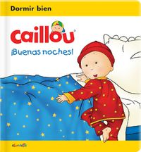 Cover image for Caillou: !Buenas Noches!