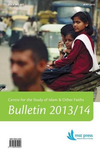 Cover image for CSIOF Bulletin No. 6/7 (2013-2014): Centre for the Study of Islam & Other Faiths