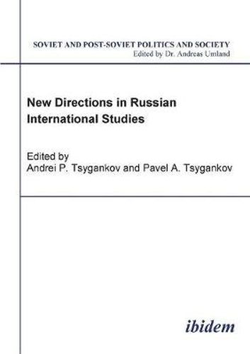 New Directions in Russian International Studies.