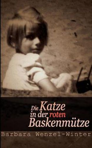 Cover image for Die Katze in der roten Baskenmutze: Erlebnisse und Erinnerungen
