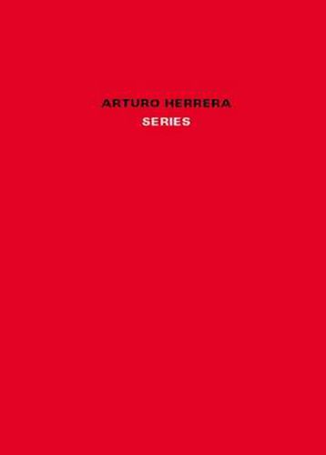 Arturo Herrera - Series