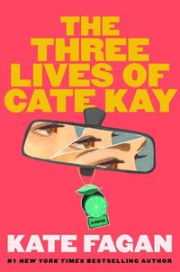 Cover image for The Three Lives of Cate Kay