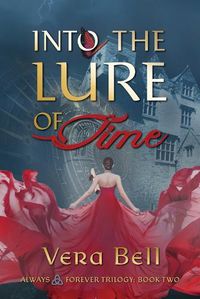 Cover image for Into the Lure of Time