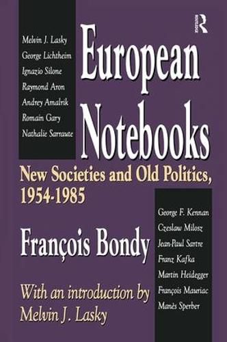 Cover image for European Notebooks: New Societies and Old Politics, 1954-1985