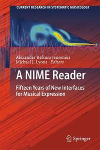 Cover image for A NIME Reader: Fifteen Years of New Interfaces for Musical Expression