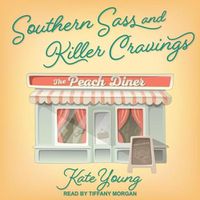 Cover image for Southern Sass and Killer Cravings