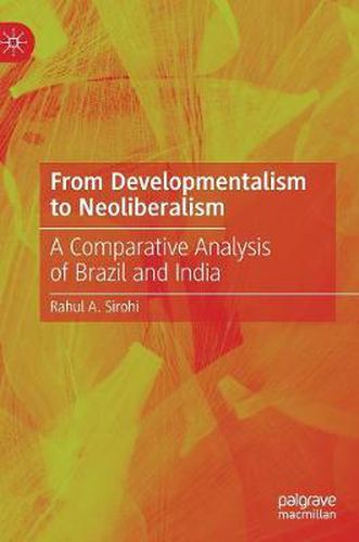 Cover image for From Developmentalism to Neoliberalism: A Comparative Analysis of Brazil and India