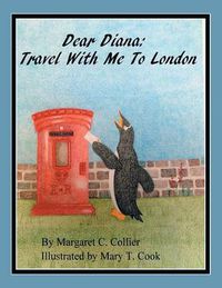 Cover image for Dear Diana: Travel with Me to London