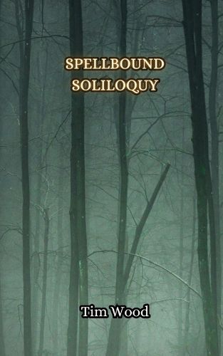 Spellbound Soliloquy