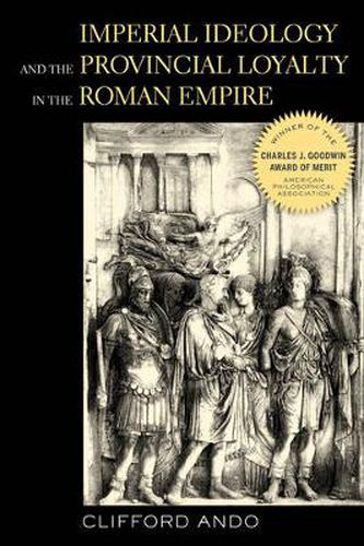 Cover image for Imperial Ideology and Provincial Loyalty in the Roman Empire