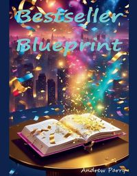 Cover image for Bestseller Blueprint