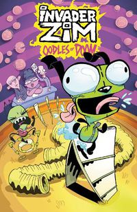 Cover image for Invader Zim Quarterly Collection: Oodles of Doom