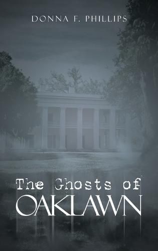 Cover image for The Ghosts of Oaklawn