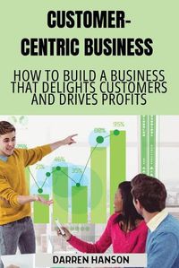 Cover image for Customer-Centric Business