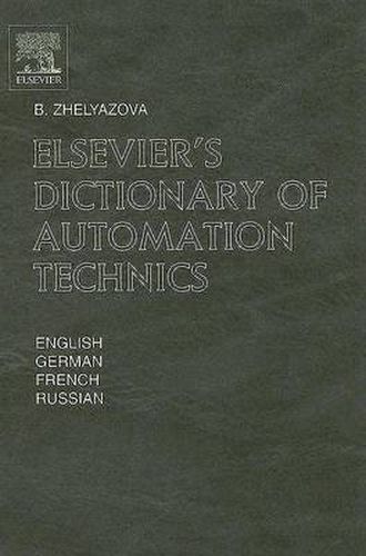 Cover image for Elsevier's Dictionary of Automation Technics: In English, German, French and Russian