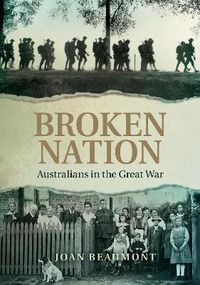 Cover image for Broken Nation: Australians in the Great War