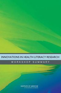 Cover image for Innovations in Health Literacy: Workshop Summary