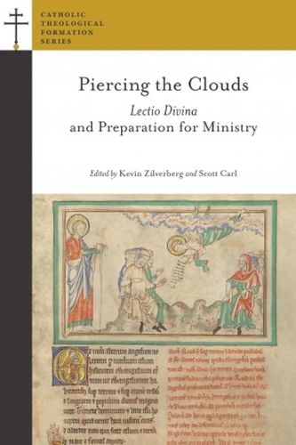 Cover image for Piercing the Clouds: Lectio Divina and Preparation for Ministry