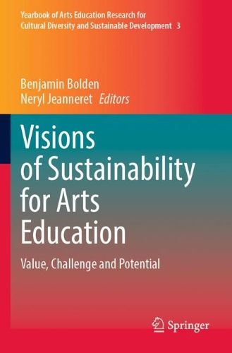 Cover image for Visions of Sustainability for Arts Education
