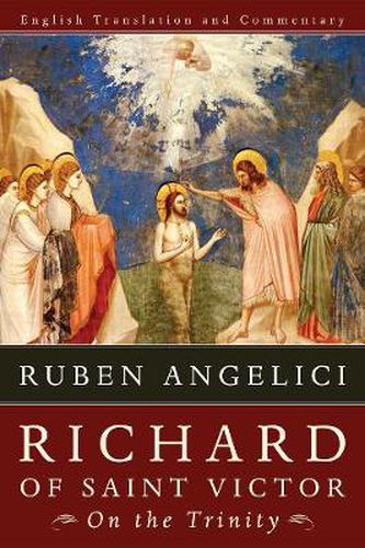 Cover image for Richard of Saint Victor On the Trinity: English Translation and Commentary