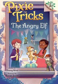 Cover image for The Angry Elf: A Branches Book (Pixie Tricks #5)