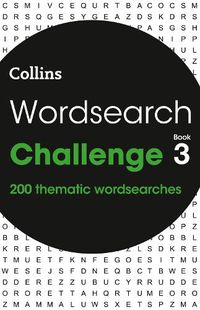 Cover image for Wordsearch Challenge Book 3: 200 Themed Wordsearch Puzzles