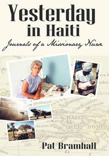 Cover image for Yesterday in Haiti: The Journals of a Missionary Nurse