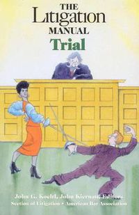 Cover image for The Litigation Manual: Trial