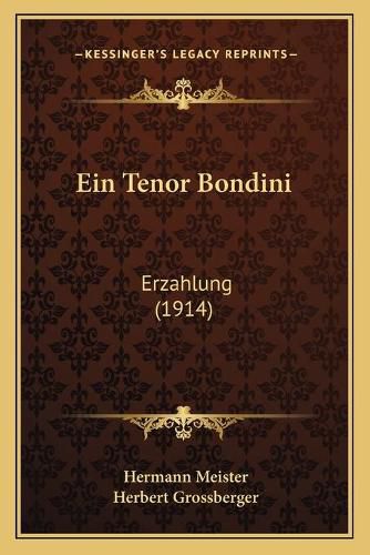 Cover image for Ein Tenor Bondini: Erzahlung (1914)