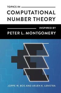 Cover image for Topics in Computational Number Theory Inspired by Peter L. Montgomery