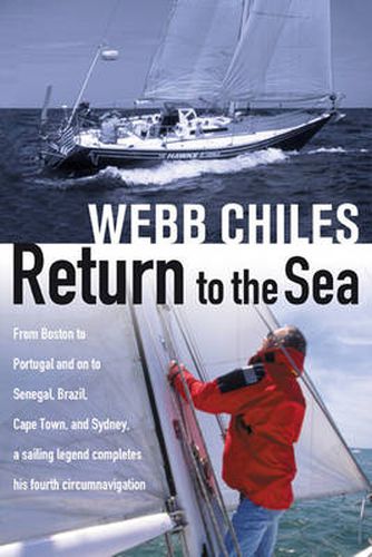 Cover image for Return to the Sea: From Boston to Portugal and on to Senegal, Brazil, Cape Town, and Sydney, a Sailing Legend Completes his Fourth Circumnavigation