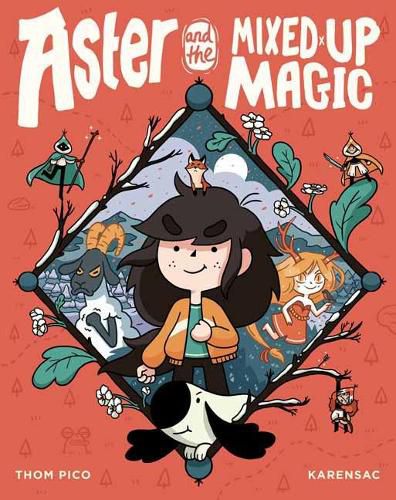 Aster and the Mixed-Up Magic